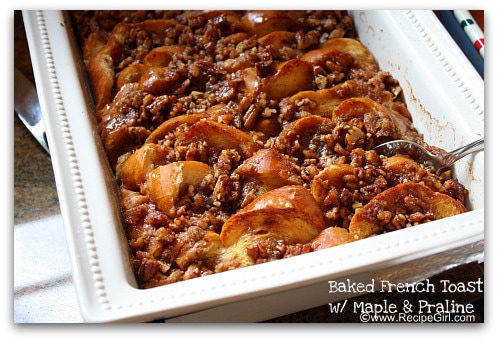 Baked French Toast with Maple & Praline