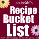 RecipeGirl's Recipe Bucket List