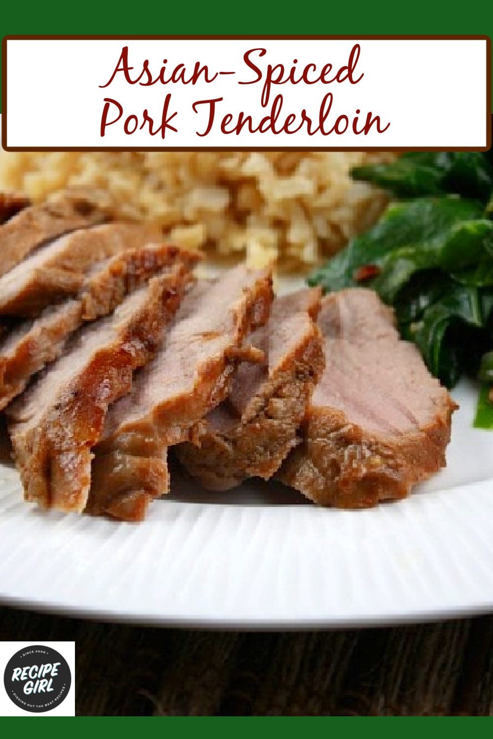 Asian Spiced Pork Tenderloin Recipe Girl