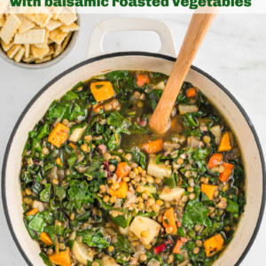 pinterest image for lentil soup with balsamic roasted vegetables