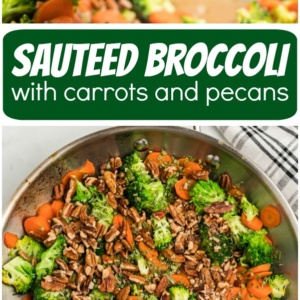 pinterest image for sauteed broccoli with carrots and pecans