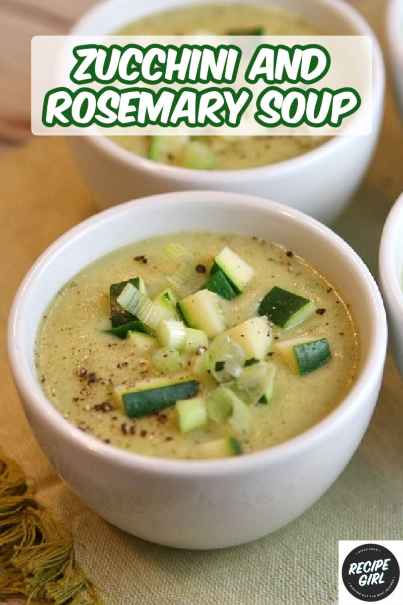 pinterest pin for zucchini and rosemary soup