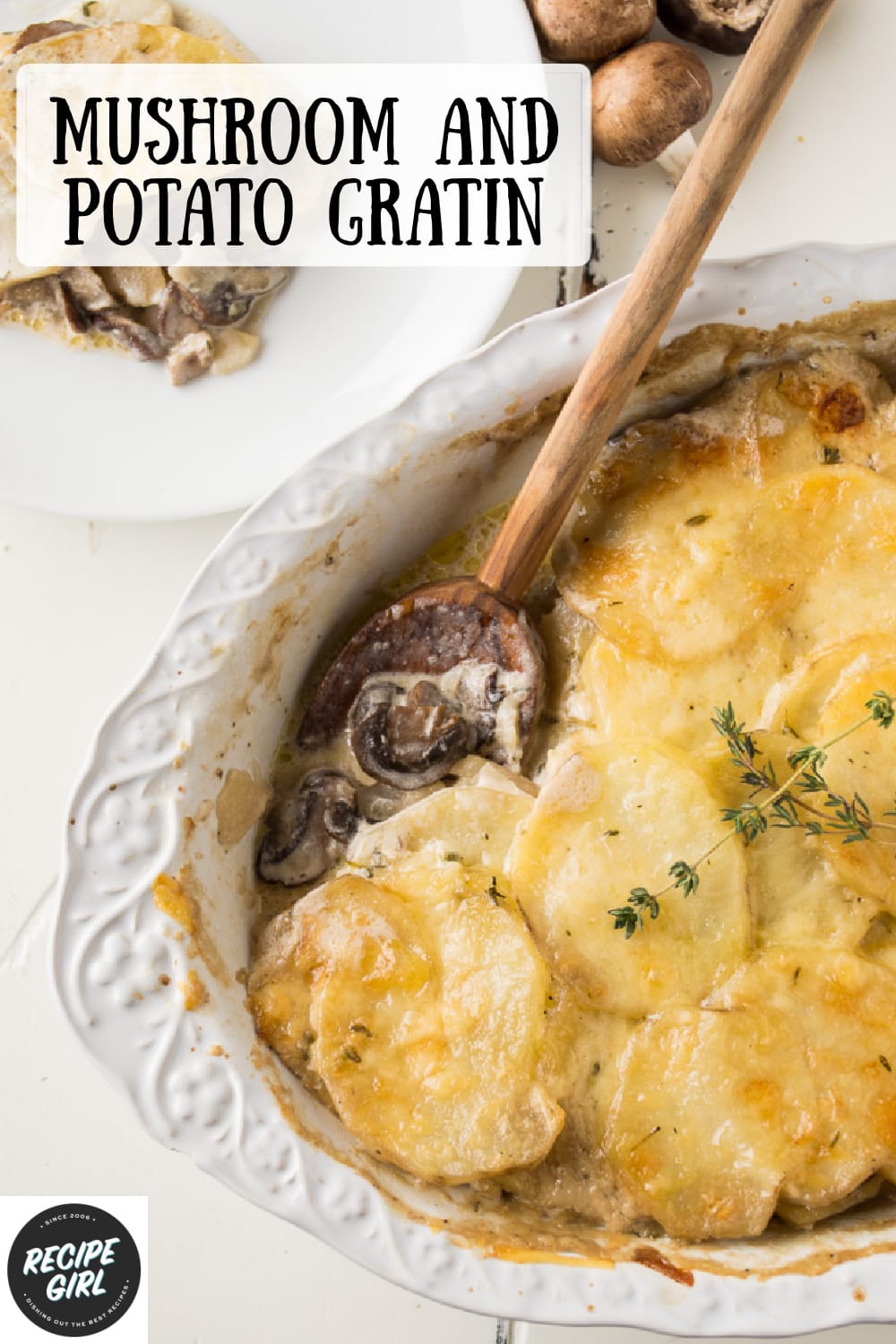 Mushroom and Potato Gratin Recipe Girl