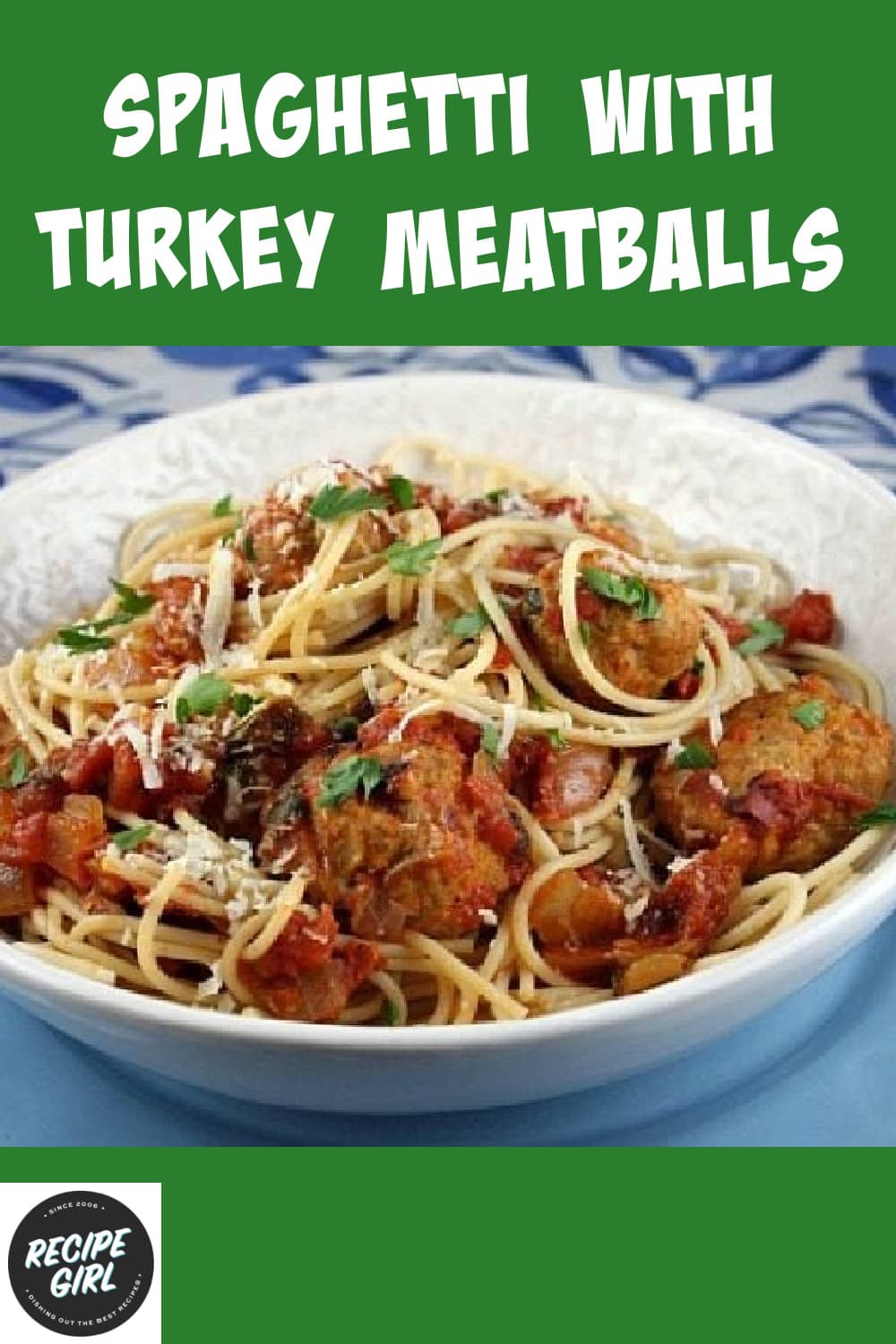 Spaghetti with Turkey Meatballs in Spicy Tomato Sauce Recipe Girl