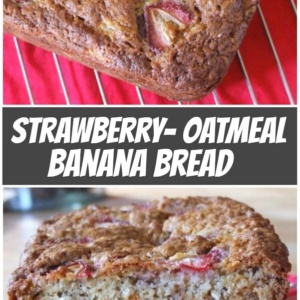 pinterest collage image for strawberry oatmeal banana bread