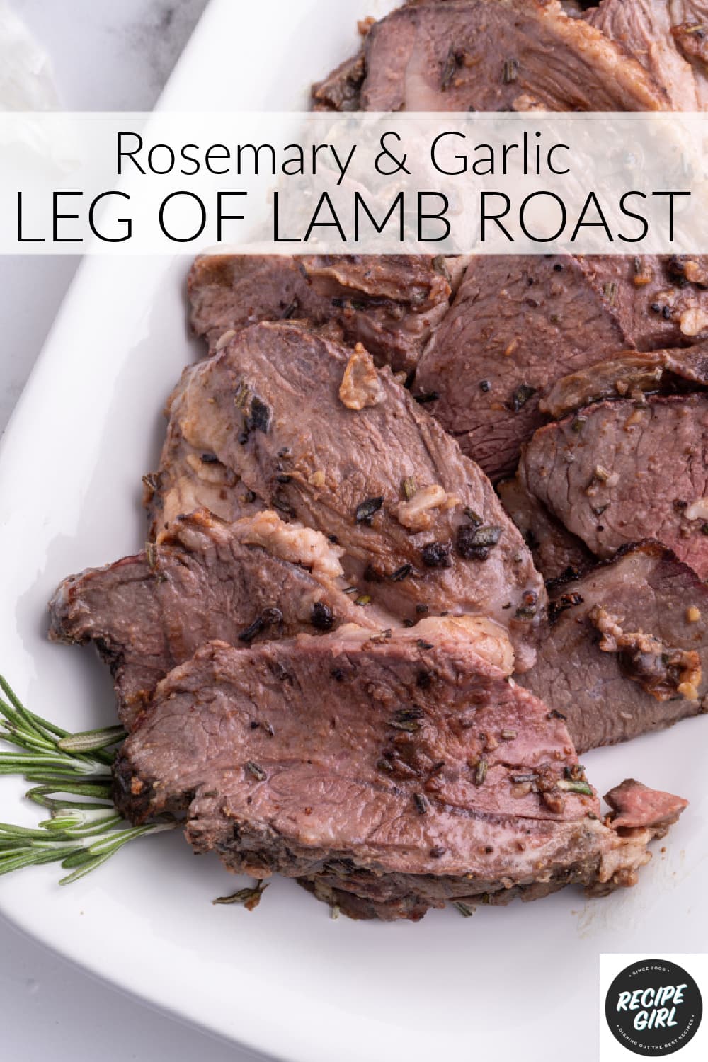Rosemary and Garlic Leg of Lamb Roast - Recipe Girl