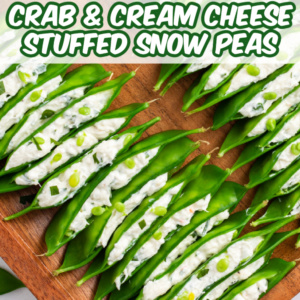 pinterest image for crab and cream cheese stuffed snow peas