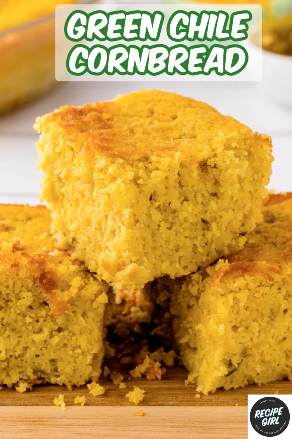 Green Chile Cornbread Recipe Girl