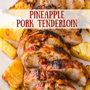 pinterest image for pineapple pork tenderloin