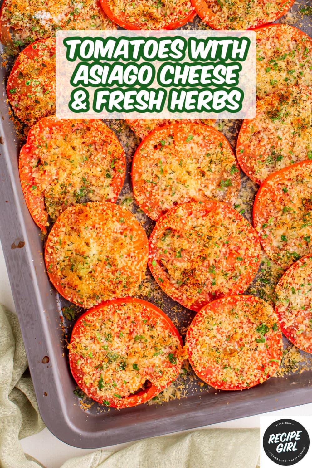 Tomatoes with Asiago Cheese and Fresh Herbs Recipe Girl