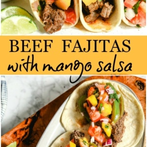 beef fajitas with mango salsa