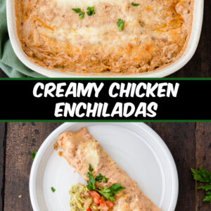 pinterest image for creamy chicken enchiladas