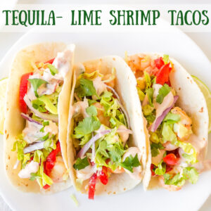 Pinterest image for tequila lime shrimp tacos