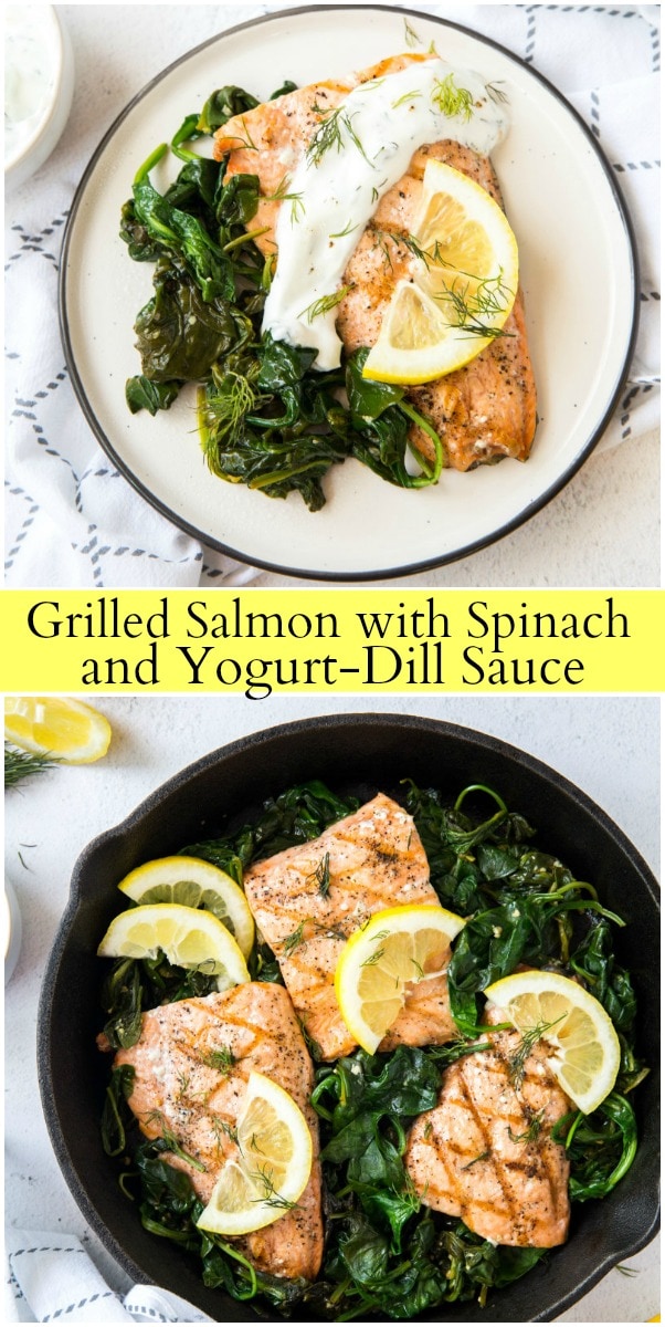 Grilled Salmon with Spinach and Yogurt Dill Sauce Recipe Girl