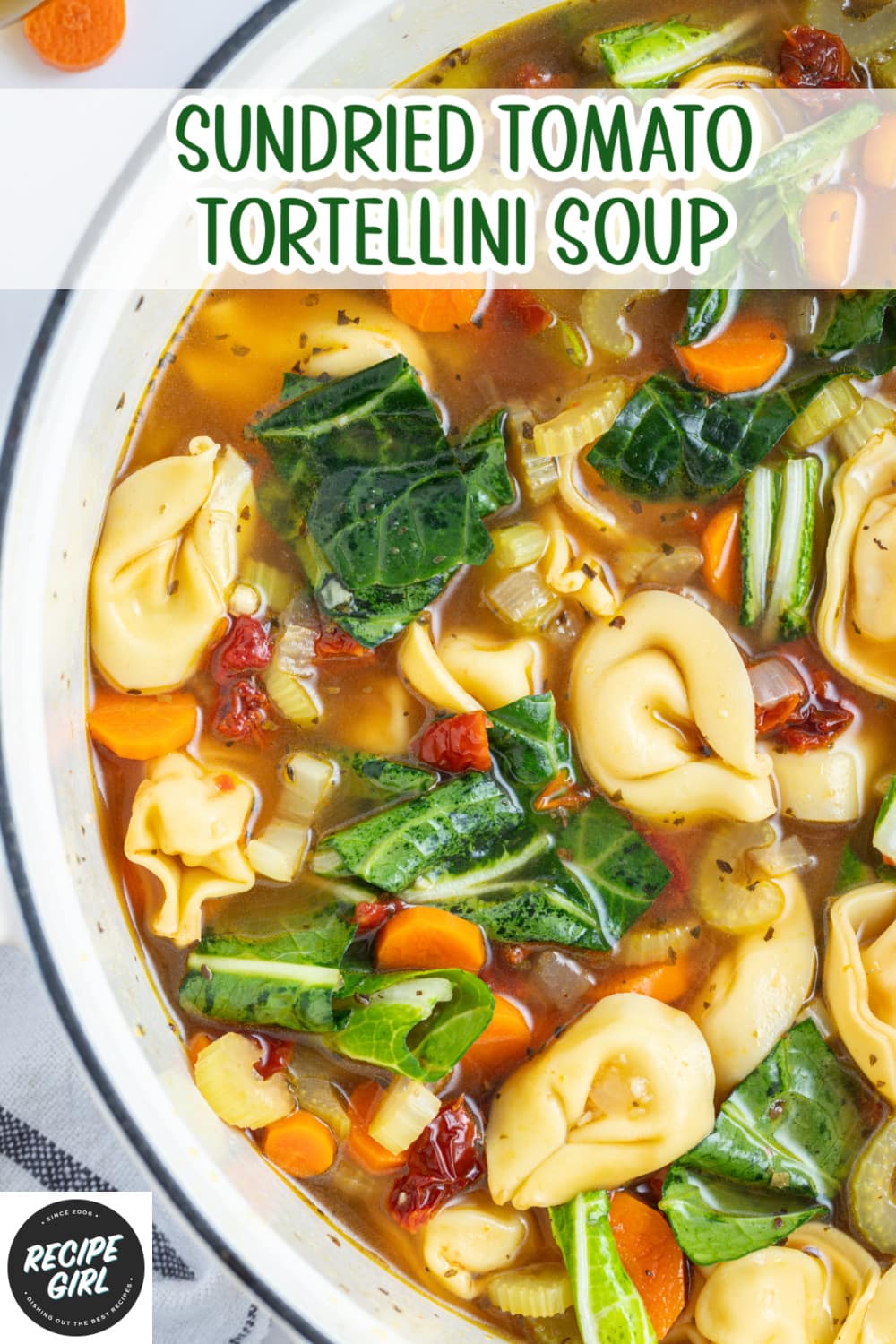Sun Dried Tomato Tortellini Soup Recipe Girl