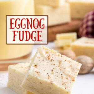 pinterest image for eggnog fudge