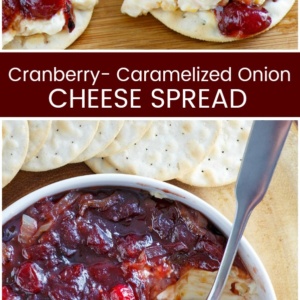 Pinterest collage image for Cranberry Caramelized Onion Cheese Spread