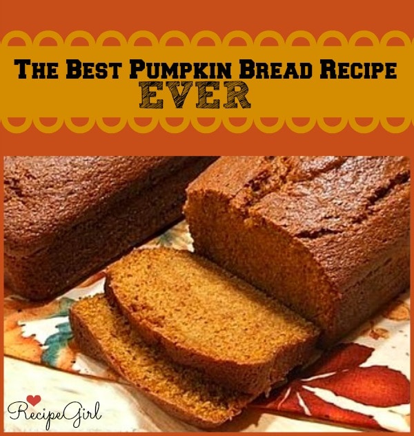 Best Pumpkin Bread Recipe