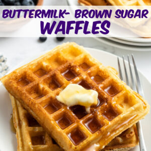 pinterest image for buttermilk brown sugar waffles