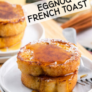 eggnog french toast pinterest pin