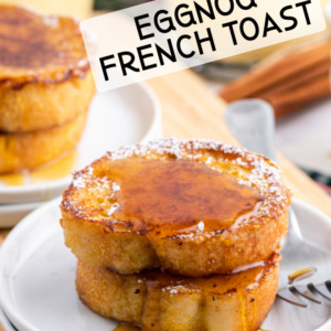 eggnog french toast pinterest pin