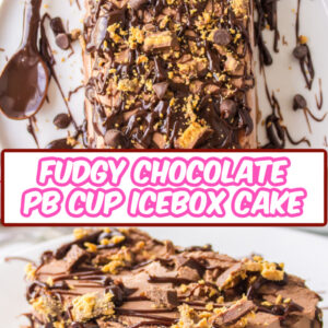 pinterest image for fudgy chocolate peanut butter cup icebox cake