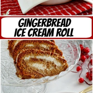 pinterest collage image for gingerbread ice cream roll