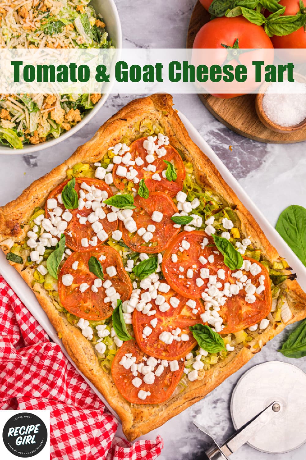Tomato and Goat Cheese Tart Recipe Girl