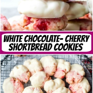 pinterest collage image for white chocolate cherry shortbread cookies