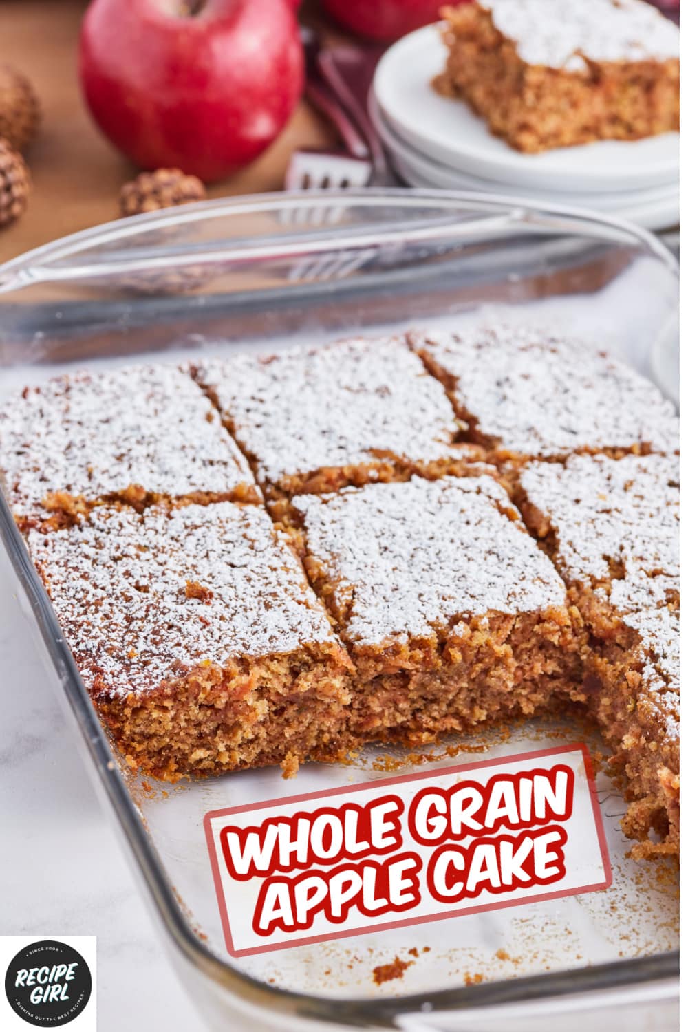 Whole Grain Apple Cake Recipe Girl