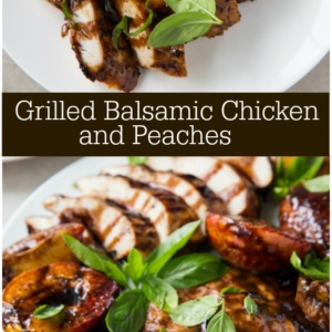 Pinterest collage image for grilled balsamic chicken and peaches