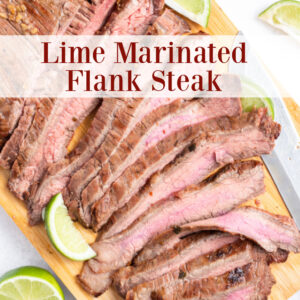 pinterest image for lime marinated flank steak