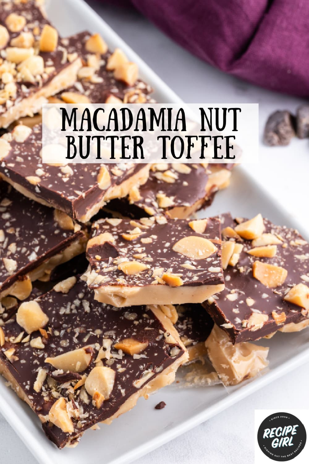 Macadamia Nut Butter Toffee Recipe Girl
