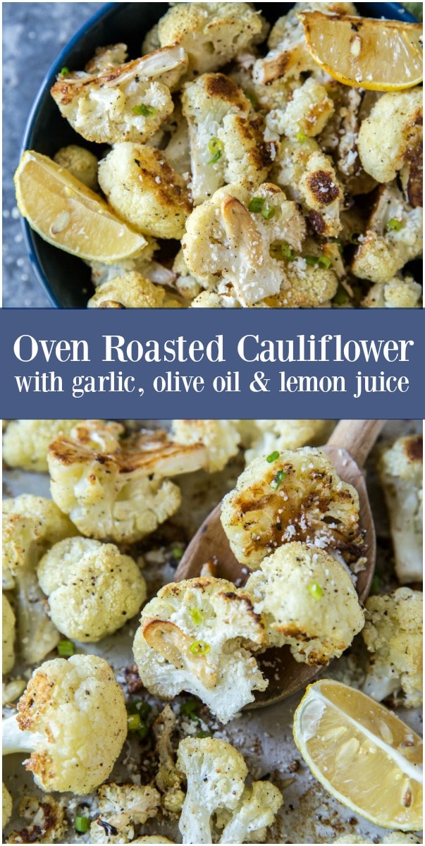 Oven Roasted Cauliflower with Garlic and Lemon Recipe Girl