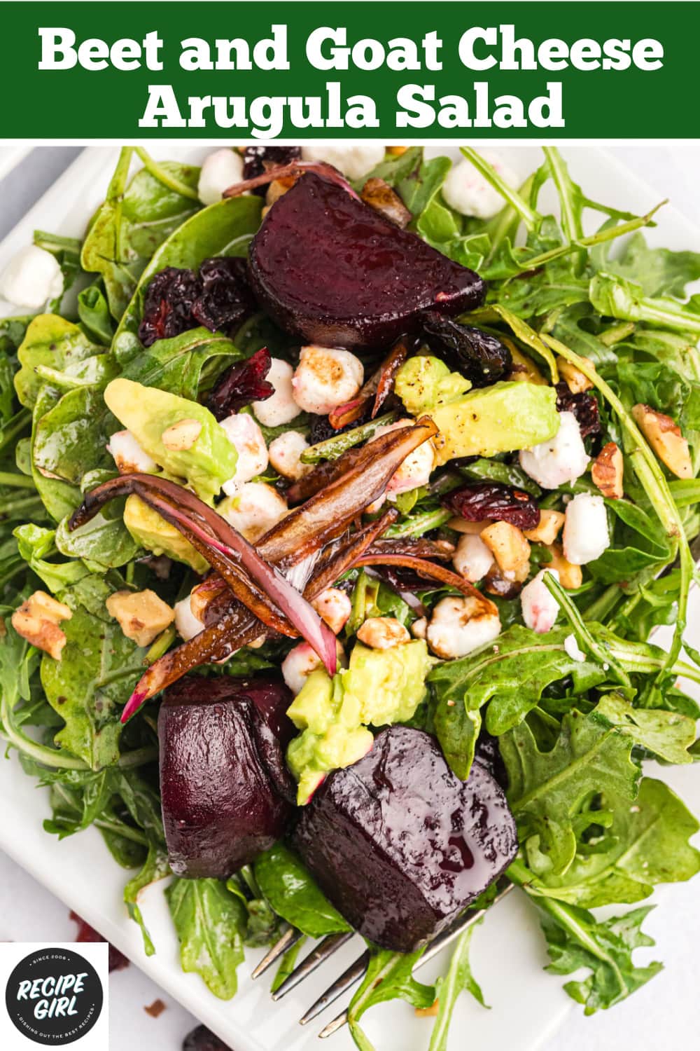 Beet and Goat Cheese Arugula Salad Recipe Girl