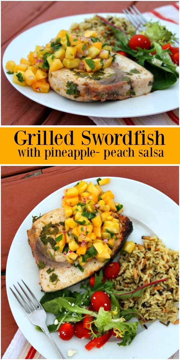 Grilled Swordfish with Pineapple Peach Salsa Recipe Girl