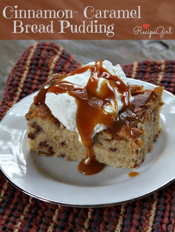 Cinnamon-Caramel-Bread Pudding from RecipeGirl.com