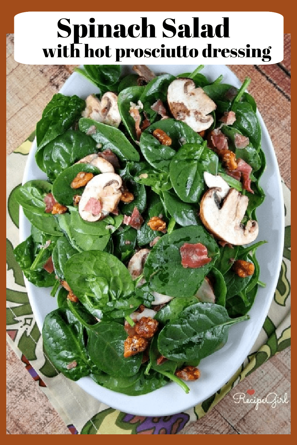Spinach Salad with Hot Prosciutto Dressing Recipe Girl