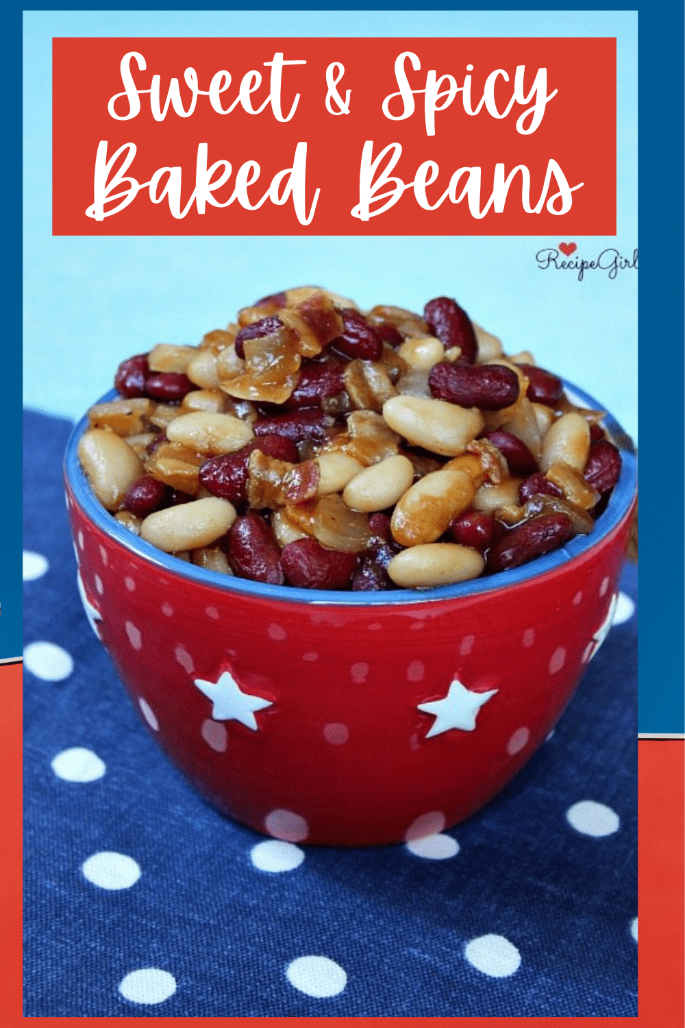 Sweet and Spicy Baked Beans Recipe Girl