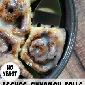 pinterest image for no yeast eggnog cinnamon rolls