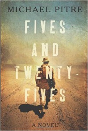 Novel Visits' The First 12 Books I Ever Reviewed - Fives and Twenty Fives by Michael Pitre