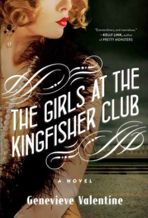 Novel Visits' The First 12 Books I Ever Reviewed - Girls at Kingfisher Club by Genevieve Valentine