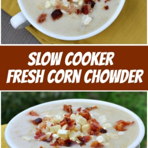 Pinterest Collage Image for Slow Cooker Fresh Corn Chowder