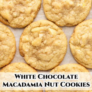 pinterest image for white chocolate macadamia nut cookies