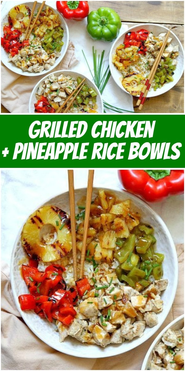 pinterest collage image for grilled chicken and pineapple rice bowls