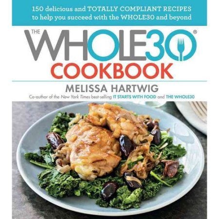 The Whole30 Cookbook by Melissa Hartwig