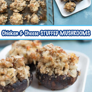 pinterest image for chicken and cheese stuffed mushrooms