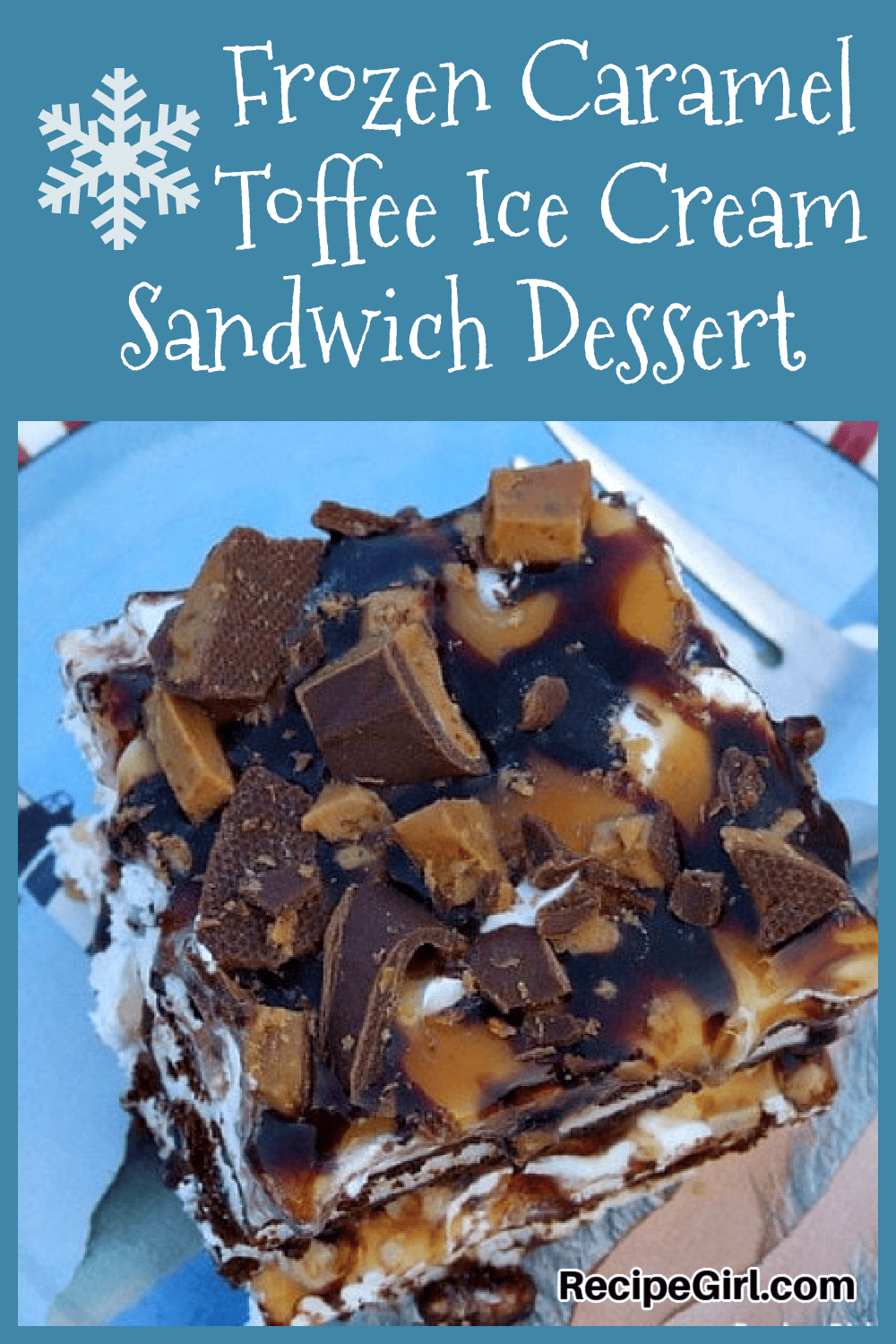 Frozen Caramel Toffee Ice Cream Sandwich Dessert Recipe Girl