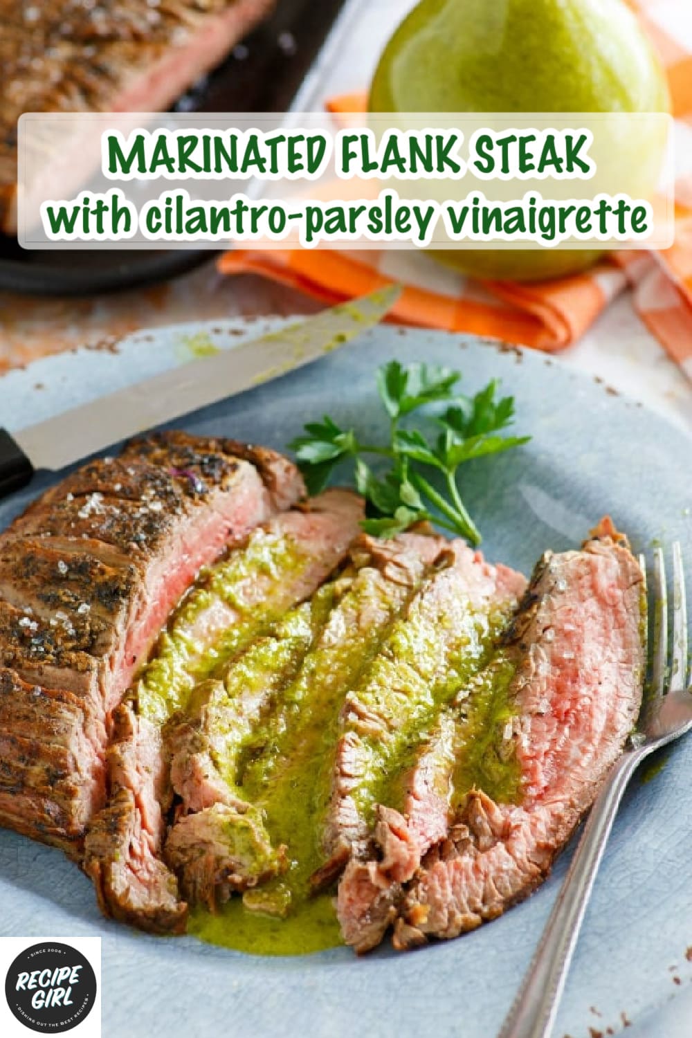 Marinated Flank Steak with Vinaigrette Recipe Girl
