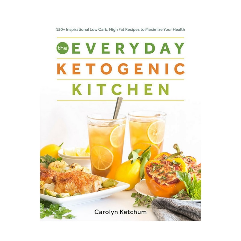The Everyday Ketogenic Kitchen Cookbook The Everyday Ketogenic Kitchen Cookbook